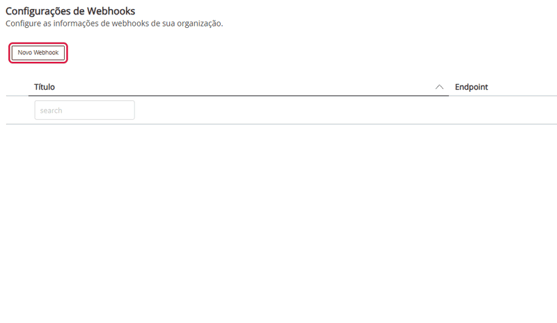 Criação de um webhook: clique em Novo Webhook, preencha Title e Endpoint, marque os eventos e use Testar e Salvar