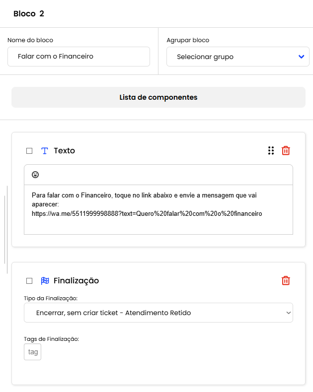 Bloco Falar com o Financeiro com o componente Texto e o link wa.me, seguido do componente Finalização